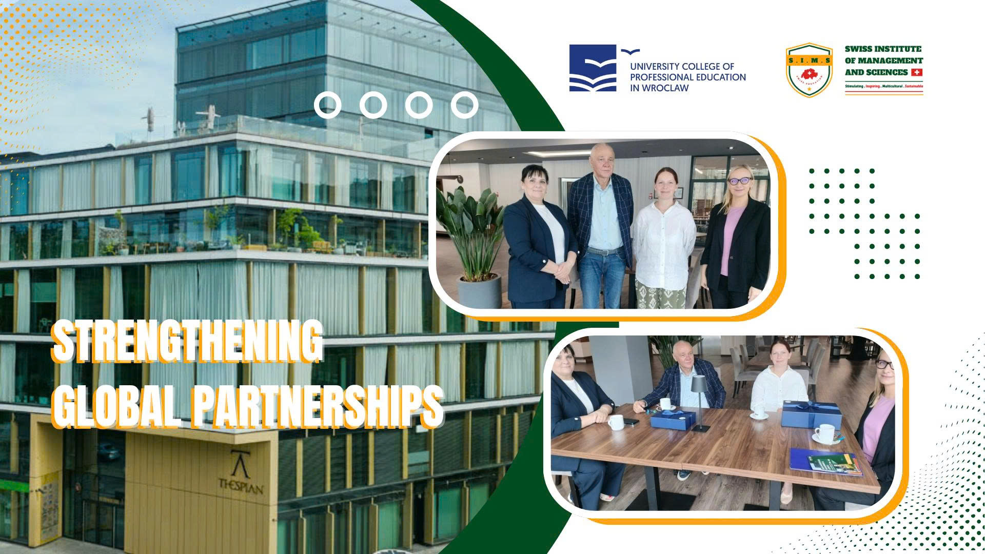 International Partnership – Practical Visit of SIMS Chancellor to the University College of Professional Education in Wroclaw